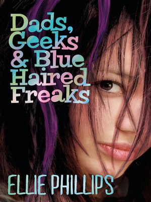 cover image of Dads Geeks and Blue-haired Freaks